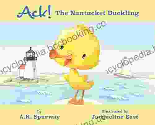 Ack The Nantucket Duckling A K Spurway