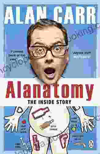 Alanatomy: The Inside Story Alan Carr