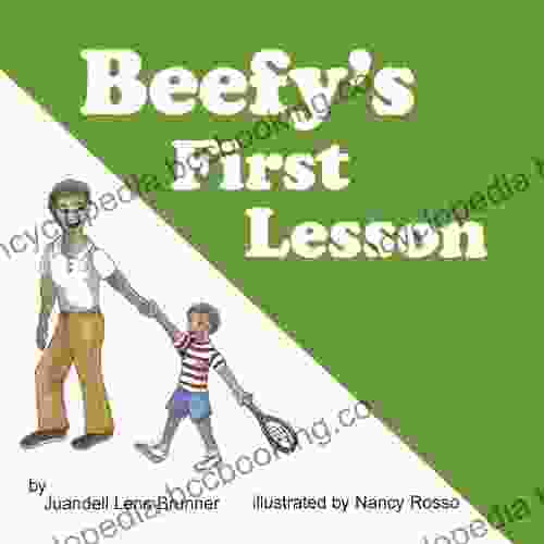 BEEFY S FIRST LESSON A J Angulo