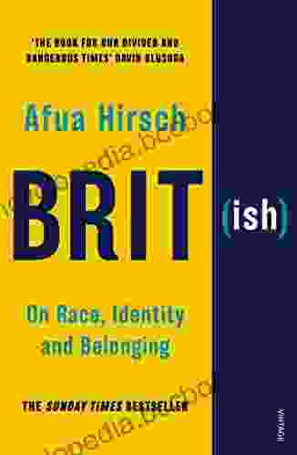 Brit(ish): On Race Identity And Belonging