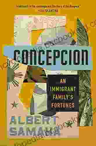 Concepcion: An Immigrant Family S Fortunes