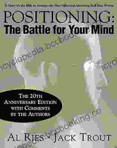 Positioning: The Battle For Your Mind 20th Anniversary Edition