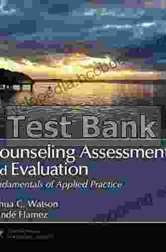 Counseling Assessment And Evaluation: Fundamentals Of Applied Practice (Counseling And Professional Identity)