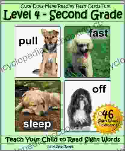 Level 4 Second Grade: Cute Dogs Make Reading Flash Cards Fun (Teach Your Child To Read Sight Words)