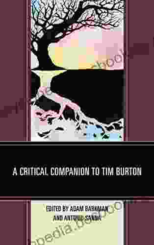A Critical Companion To Tim Burton