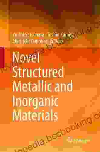 Novel Structured Metallic And Inorganic Materials