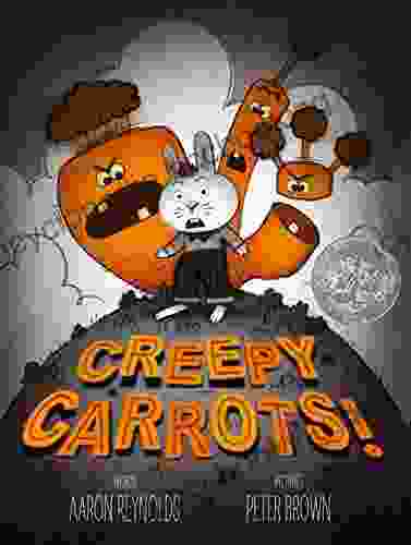 Creepy Carrots Aaron Reynolds