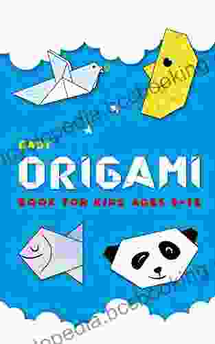 Easy Origami For Kids Ages 8 12: Children S Papercraft (Origomy Or Origamy Is Your Of Paper Folding)