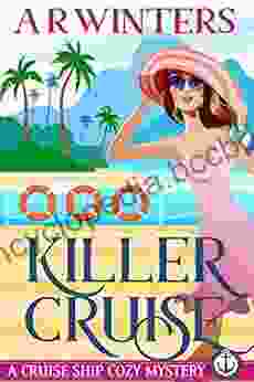 Killer Cruise: A Humorous Cruise Ship Cozy Mystery (Cruise Ship Cozy Mysteries 1)