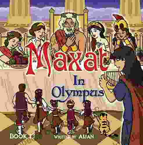 Maxat In Olympus : 13 (The Adventures Of Maxat The Magician)