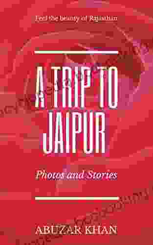 A TRIP TO JAIPUR ABUZAR KHAN