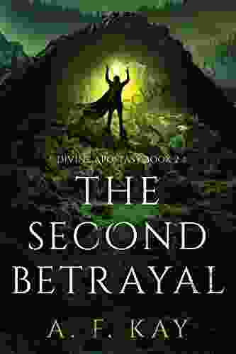 The Second Betrayal: A Fantasy LitRPG Adventure (Divine Apostasy 2)