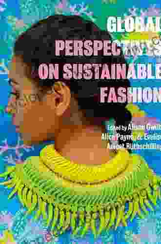 Global Perspectives On Sustainable Fashion