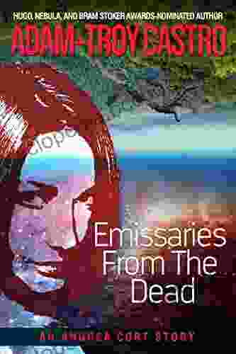 Emissaries From The Dead (Andrea Cort 1)