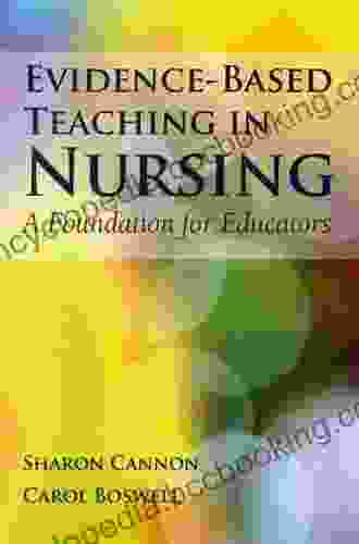 Evidence Based Teaching In Nursing: Foundation For Educators