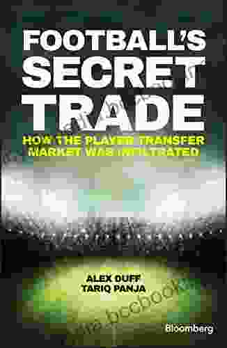 Football S Secret Trade: How The Player Transfer Market Was Infiltrated (Bloomberg)