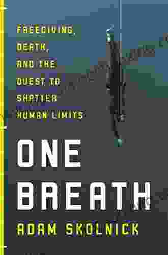 One Breath: Freediving Death And The Quest To Shatter Human Limits