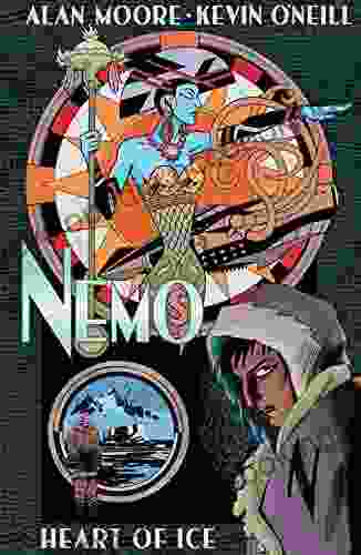 Nemo: Heart Of Ice (League Of Extraordinary Gentlemen(Nemo Series) 1)