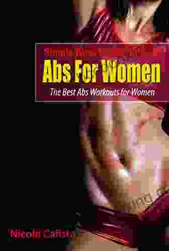 Simple Ways To Get Six Pack Abs For Women: The Best Abs Workouts For Women