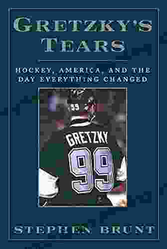 Gretzky S Tears: Hockey America And The Day Everything Changed