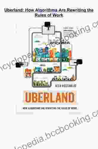 Uberland: How Algorithms Are Rewriting The Rules Of Work