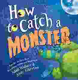 How To Catch A Monster