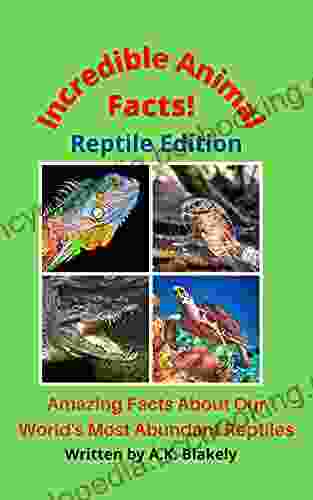 Incredible Animal Facts : Reptile Edition