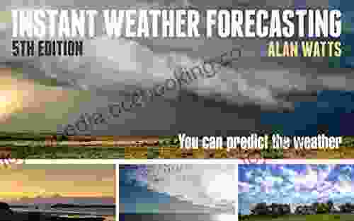 Instant Weather Forecasting: You Can Predict The Weather