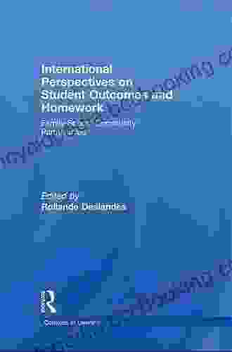International Perspectives On Student Outcomes And Homework: Family School Community Partnerships (Contexts Of Learning)
