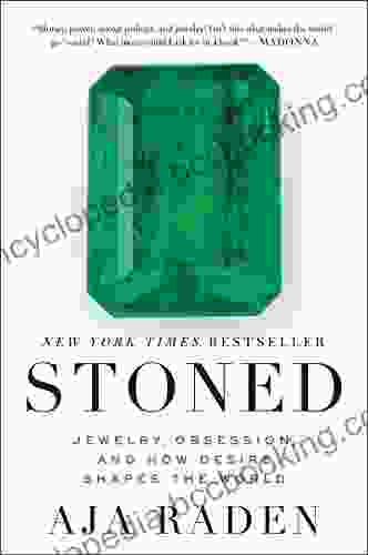 Stoned: Jewelry Obsession And How Desire Shapes The World