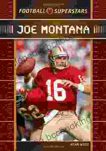 Joe Montana (Football Superstars) Adam Woog