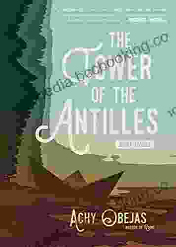 The Tower Of The Antilles: Short Stories