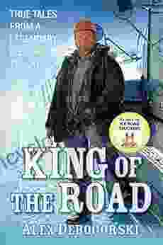 King Of The Road: True Tales From A Legendary Ice Road Trucker