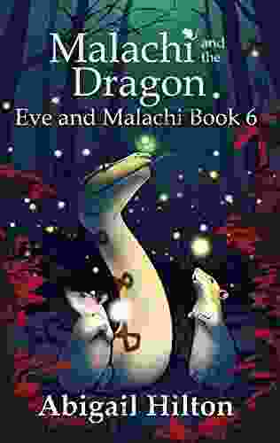 Malachi And The Dragon (Eve And Malachi 6)