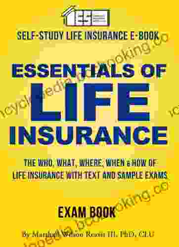 Essentials Of Life Insurance: A Self Study Manual