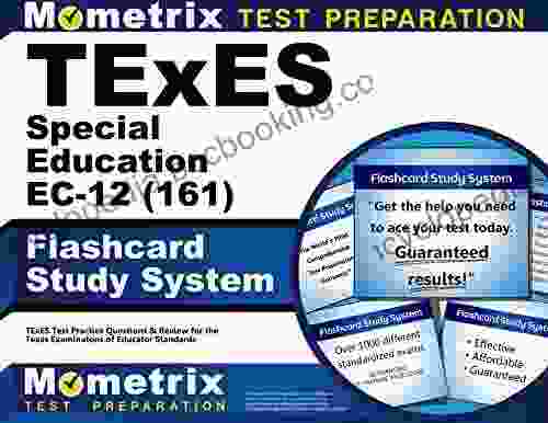 TExES Special Education EC 12 (161) Flashcard Study System: TExES Test Practice Questions And Review For The Texas Examinations Of Educator Standards