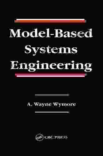 Model Based Systems Engineering A Wayne Wymore