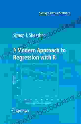 A Modern Approach To Regression With R (Springer Texts In Statistics)