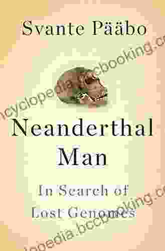 Neanderthal Man: In Search Of Lost Genomes