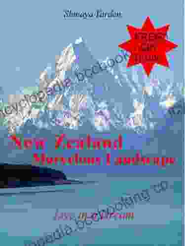 Outdoors Photography Books: New Zealand Marvelous Landscape: Live In A Dream (Landscape Photography Travel Outdoors 1)