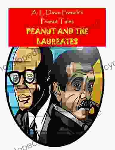 Peanut And The Laureates (Peanut Tales 22)