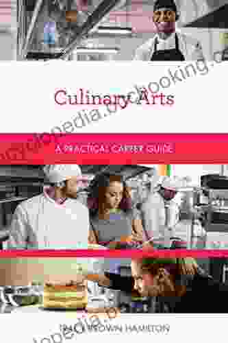 Culinary Arts: A Practical Career Guide (Practical Career Guides)
