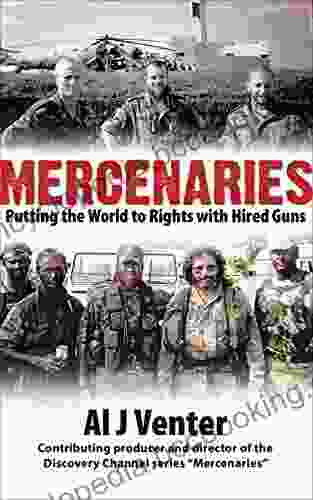 Mercenaries: Putting The World To Rights With Hired Guns