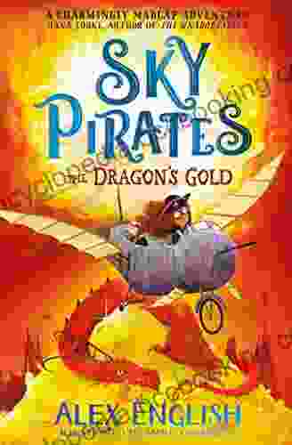 Sky Pirates: The Dragon S Gold