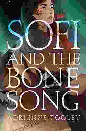 Sofi And The Bone Song
