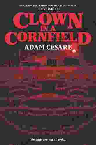 Clown In A Cornfield Adam Cesare