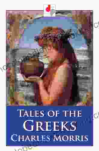 Tales Of The Greeks (Illustrated)