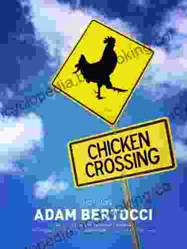 Chicken Crossing: A Short Story
