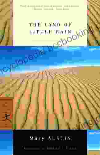 The Land Of Little Rain (Modern Library Classics)