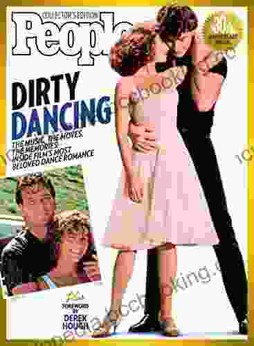 PEOPLE Dirty Dancing: The Music The Moves The Memories: Inside Film S Most Beloved Dance Romance